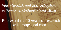 The Messiah and His Kingdom to Come: A Biblical Road Map