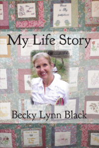 My Life Story by Becky Lynn Black